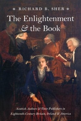 The Enlightenment and the Book by Richard B. Sher