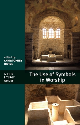 The Use of Symbols in Worship book