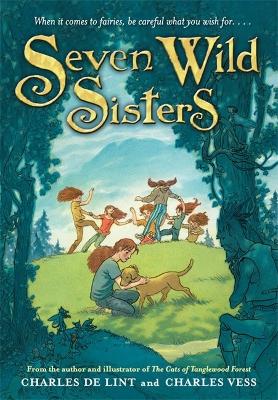 Seven Wild Sisters by Charles de Lint