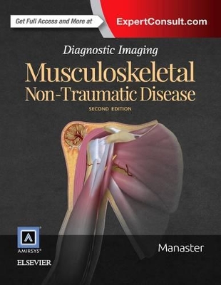 Diagnostic Imaging: Musculoskeletal Non-Traumatic Disease book