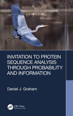 Invitation to Protein Sequence Analysis Through Probability and Information book