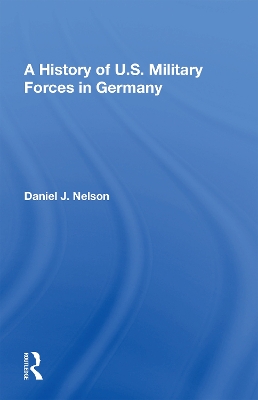 A History Of U.s. Military Forces In Germany book