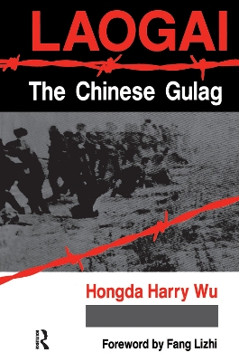 Laogai--the Chinese Gulag by Hongda Harry Wu