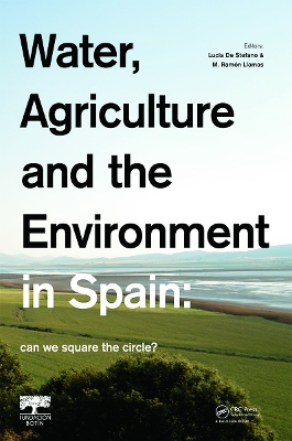 Water, Agriculture and the Environment in Spain: can we square the circle? by Lucia De Stefano