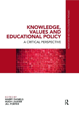 Knowledge, Values and Educational Policy by Harry Daniels