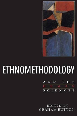 Ethnomethodology and the Human Sciences book