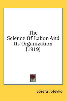The Science Of Labor And Its Organization (1919) book