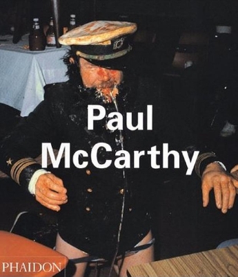 Paul McCarthy by Paul McCarthy