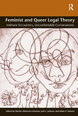 Feminist and Queer Legal Theory by Martha Albertson Fineman
