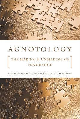 Agnotology by Robert N. Proctor