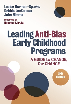 Leading Anti-Bias Early Childhood Programs: A Guide to Change, for Change book