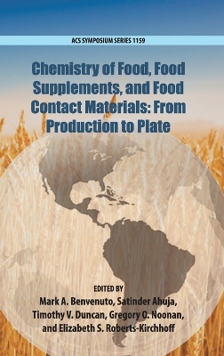 Chemistry of Food, Food Production, and Food Contact Materials book