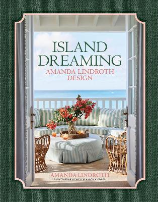 Island Dreaming: Amanda Lindroth Design book