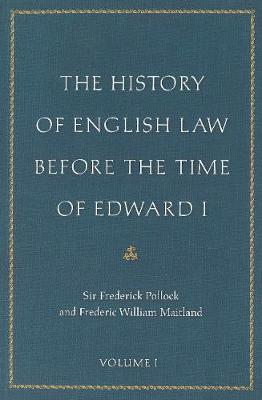 History of English Law Before the Time of Edward I book