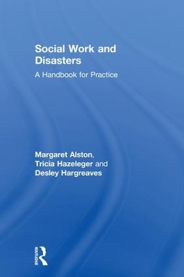 Social Work and Disasters: A Handbook for Practice by Margaret Alston