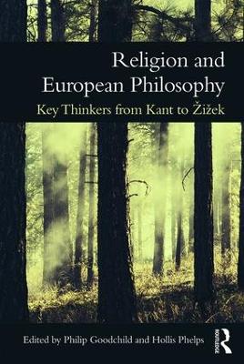 Religion and European Philosophy by Philip Goodchild