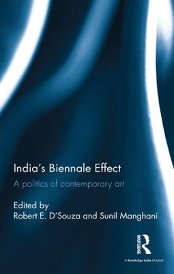 India's Biennale Effect by Robert E. D'Souza