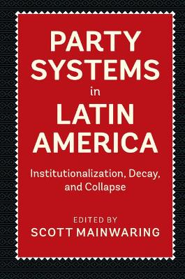 Party Systems in Latin America by Scott Mainwaring