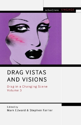 Drag Vistas and Visions: Drag in a Changing Scene Volume 3 book