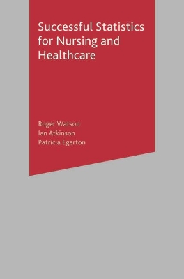 Successful Statistics for Nursing and Healthcare book