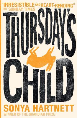 Thursday's Child by Sonya Hartnett