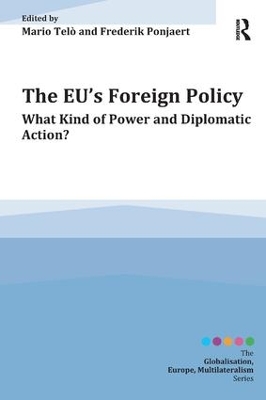 The EU's Foreign Policy by Mario Telò