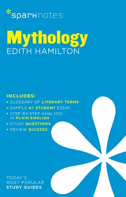 Mythology SparkNotes Literature Guide by Edith Hamilton