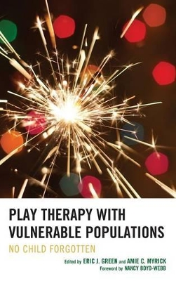 Play Therapy with Vulnerable Populations book