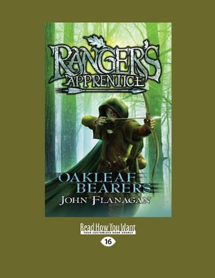 Oakleaf Bearers: Ranger's Apprentice 4 by John Flanagan