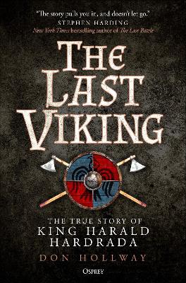 The Last Viking: The True Story of King Harald Hardrada book