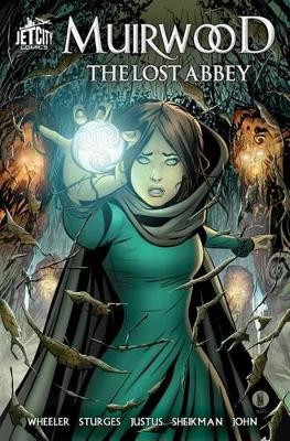 Muirwood: The Lost Abbey: The Graphic Novel book