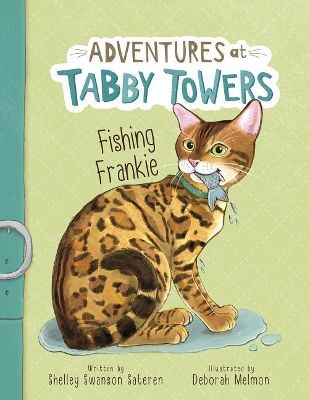 Adventures at Tabby Towers: Fishing Frankie book