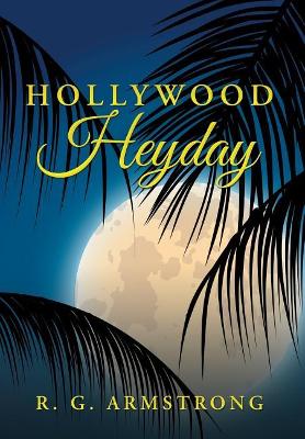 Hollywood Heyday book