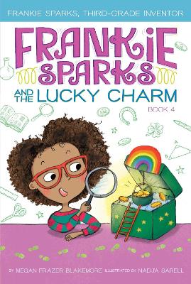 Frankie Sparks and the Lucky Charm by Megan Frazer Blakemore