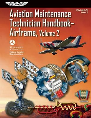 Aviation Maintenance Technician Handbook?Airframe by Federal Aviation Administration FAA Aviation Supplies & Academics ASA