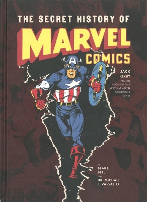 Secret History Of Marvel Comics book