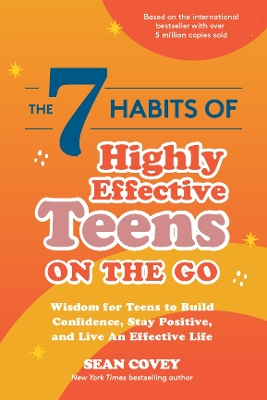 The The 7 Habits of Highly Effective Teens on the Go by Covey