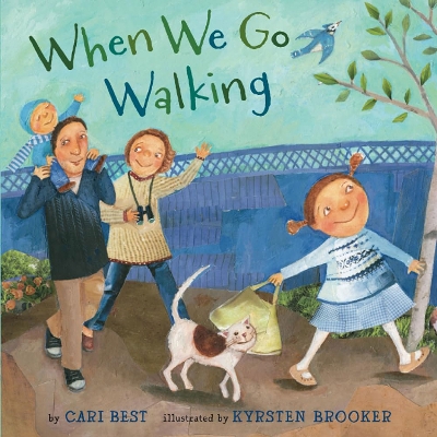 When We Go Walking by Cari Best