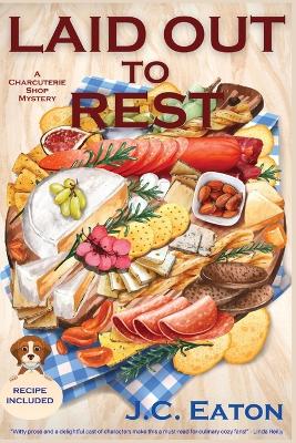 Laid Out to Rest: A Charcuterie Shop Mystery book