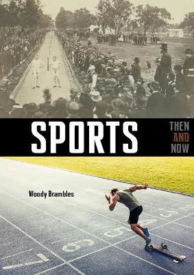 Sports: Then and Now book