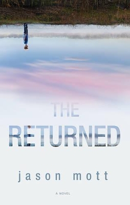 THE RETURNED by Jason Mott