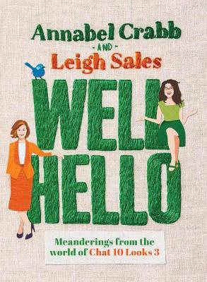 Well Hello by Leigh Sales