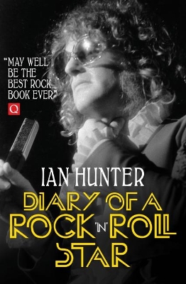 Diary of a Rock 'n' Roll Star by Ian Hunter