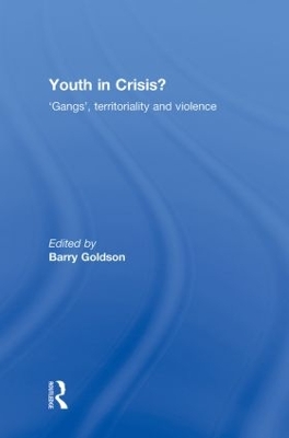 Youth in Crisis? by Barry Goldson