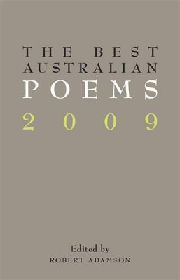 The Best Australian Poems 2009 by Robert Adamson