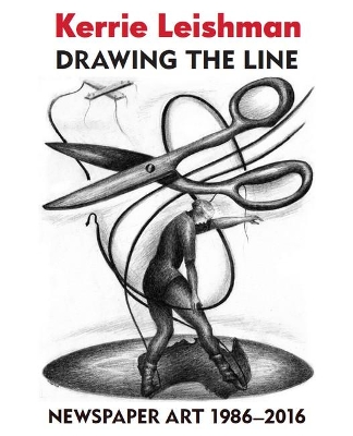 Drawing the Line: Newspaper Art 1986?2016 book