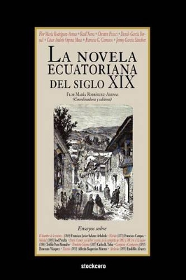 La Novela Ecuatoriana Del Siglo XIX book