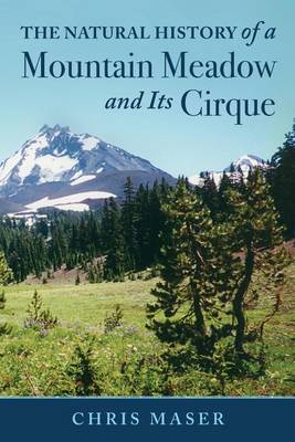 Natural History of a Mountain Meadow and Its Cirque book