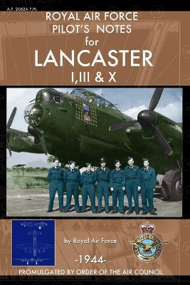 Royal Air Force Pilot's Notes for Lancaster I, III & X book