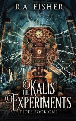 The Kalis Experiments by R a Fisher